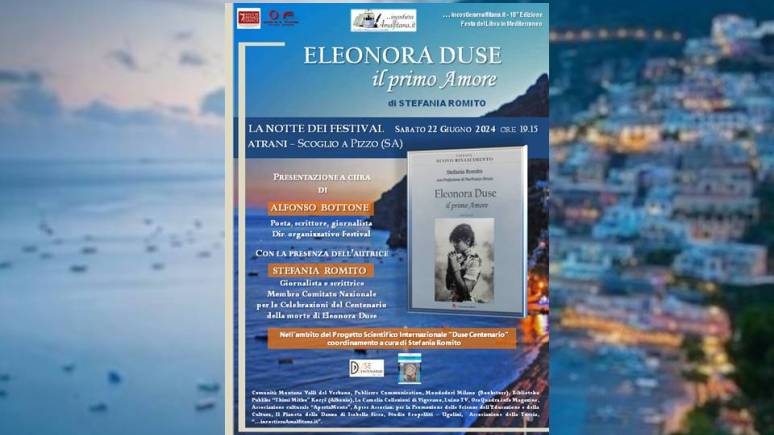 Eleonora Duse raccontata da Stefania Romito nella meravigliosa cornice della Costiera Amalfitana